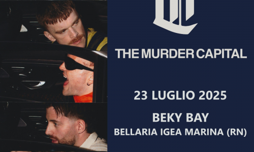 ​The Murder Capital + Arab Strap: 23 luglio - Beky Bay, Bellaria Igea Marina (RN)
